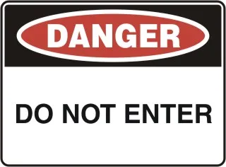 D 135 — DANGER - DO NOT ENTER